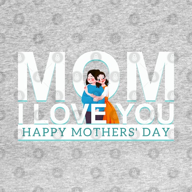 I Love You MoM by Marioma